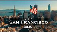San Francisco - California, USA 🇺🇸 - by drone [4K]