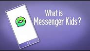 What is Messenger Kids?