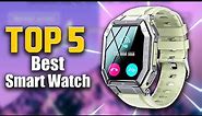 🤩Top 5 Best Smart Watch on Aliexpress | Best Smart Watch 🔥