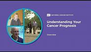 Understanding Your Cancer Prognosis