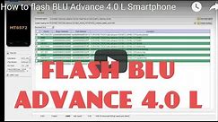 How to flash BLU Advance 4.0 L Smartphone