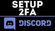 How To Enable 2FA On Discord - Setup 2FA on Mobile & PC