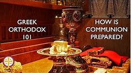 How Is Communion Prepared? - Greek Orthodox 101