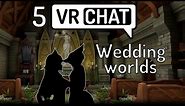 5 Wedding VRChat Worlds