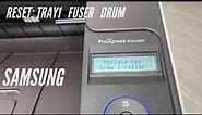 Reset Samsung M3820 M3870 M4020 M4070 tray, fuser, drum