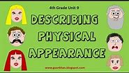 Describing Physical Appearance / Part I - 4th Grade Unit 9