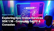 Exploring Epic Online Services SDK 1.16 - Crossplay for PC & Consoles | Inside Unreal