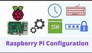 Raspberry Pi Configuration Settings | IoT using Raspberry Pi and Python