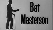 Bat Masterson (Intro) S1 (1958)