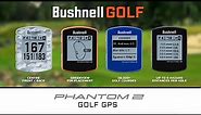 Bushnell Phantom 2 Golf GPS (FEATURES)