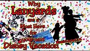 Disney Vacation Must Haves - Lanyards Mombierella Episode 33