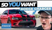 So You Want a Dodge Charger