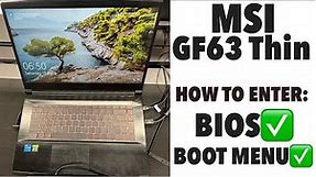 MSI GF63 Thin - How To Enter Bios (UEFI) Settings & Boot Menu Options
