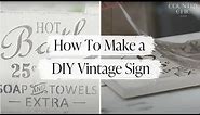 How To Make a Painted Vintage Wood Sign from Scrap Wood | Stenciling Tips for Making Wooden Signs