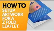 How to Set Up Artwork For a Z-Fold Leaflet (What Goes Where)