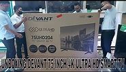 UNBOXING 75 INCH DEVANT 4K ULTRA HD SMART TV