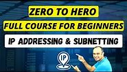 IP Addressing & Subnetting - Zero to Hero Full Course for Beginners-Hindi