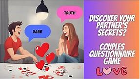 Ultimate Truth or Dare Questions for Couples | Couple Questions Game!