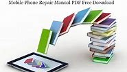 Mobile Phone Repair Manual PDF