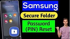 How to Reset Samsung Secure Folder (PIN) Password | Secure folder password reset