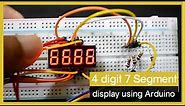 4 Digit 7 segment display using Arduino