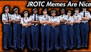 JROTC Memes Are Nice | Dank Memes Of October