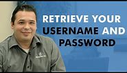 How to Retrieve Your Username and Password