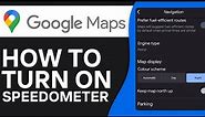 How To Turn On Speedometer Google Maps On iPhone (2024)