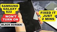 How to Fix Samsung Galaxy S22 Plus & Ultra Won’t Turn On or Black screen | Fixed it just 2 mins