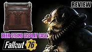 Fallout 76 - Beer Stein Display Case Review