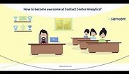How to become awesome at Contact Center Analytics? | Servion Global Solutions