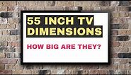 55 Inch TV Dimensions