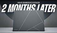 Asus Zenbook S 13 OLED - 2 Months LATER Review