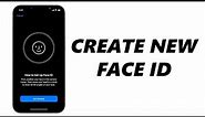 How To Change Face ID On iPhone | Create New Face ID