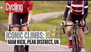 Iconic Climbs: Mam Nick | Cycling Weekly