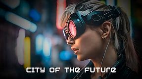 City of the future: real cyberpunk