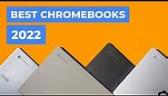 Top 12 BEST Chromebooks You Can Buy Right Now In 2022