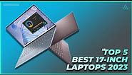 [Top 5] Best 17-Inch Laptops of 2023 - Best for Gaming and Productivity