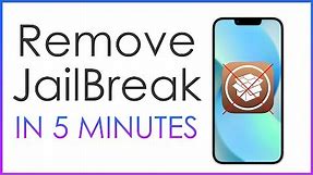 How To Remove Jailbreak (UnJailbreak) Any iPhone Completely Easily 100% Working 2022