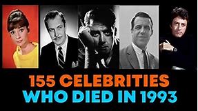 In Memoriam: Celebrity Deaths in 1993 🌟 Celebrities Who Died in 1993