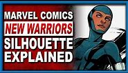 New Warriors Explained: Who Is Silhouette? Marvel's Known Unknown Mutant? #ComicsForAll