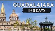Guadalajara, Jalisco Mexico | The PERFECT 2 day travel guide