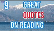 9 Great Quotes on The Benefits of Reading | Quotes on Reading