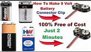 How to Make a 9 Volt Battery Connector at Home | Make Battery Holder | Connector Clip Easy and Free