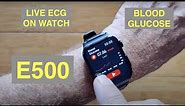 E500 Apple Watch Shape IP68 Live ECG+HR/BP/HRV/Glucose/BodyTemp/SpO2 Smartwatch: Unbox & 1st Look