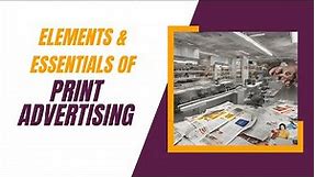 Elements and Essentials of Print Advertisements
