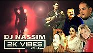 DJ NASSIM - 2000's Vibes 4 (Exclusive video mashup mix)