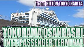 YOKOHAMA CRUISE SHIP TERMINAL | Easiest & Quickest way to get | Door to Door service