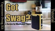 Vaporesso Swag Kit -Unboxing, Tutorial, and Review-