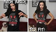 How to Resize a T-Shirt- Altering a Shirt From Baggy to Fitted